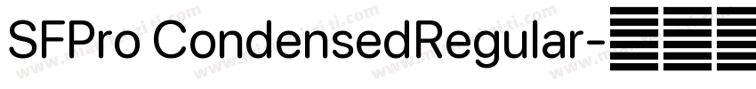 SFPro CondensedRegular字体转换
